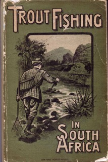 Pic 8 Trout Fishing in South Africa 1916