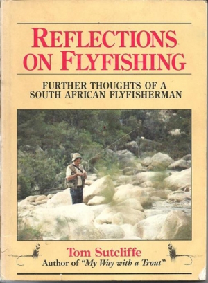 TWO BOOKS FOR SALE – Tom Sutcliffe’s Reflections on Fly Fishing and Dave Whitlock’s Guide to Aquatic Trout Food