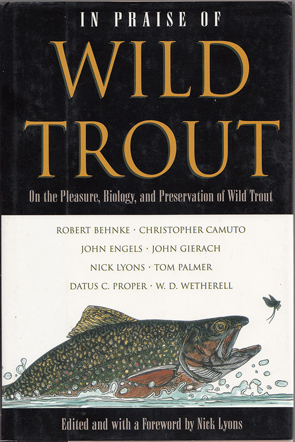 In praise of wild trout
